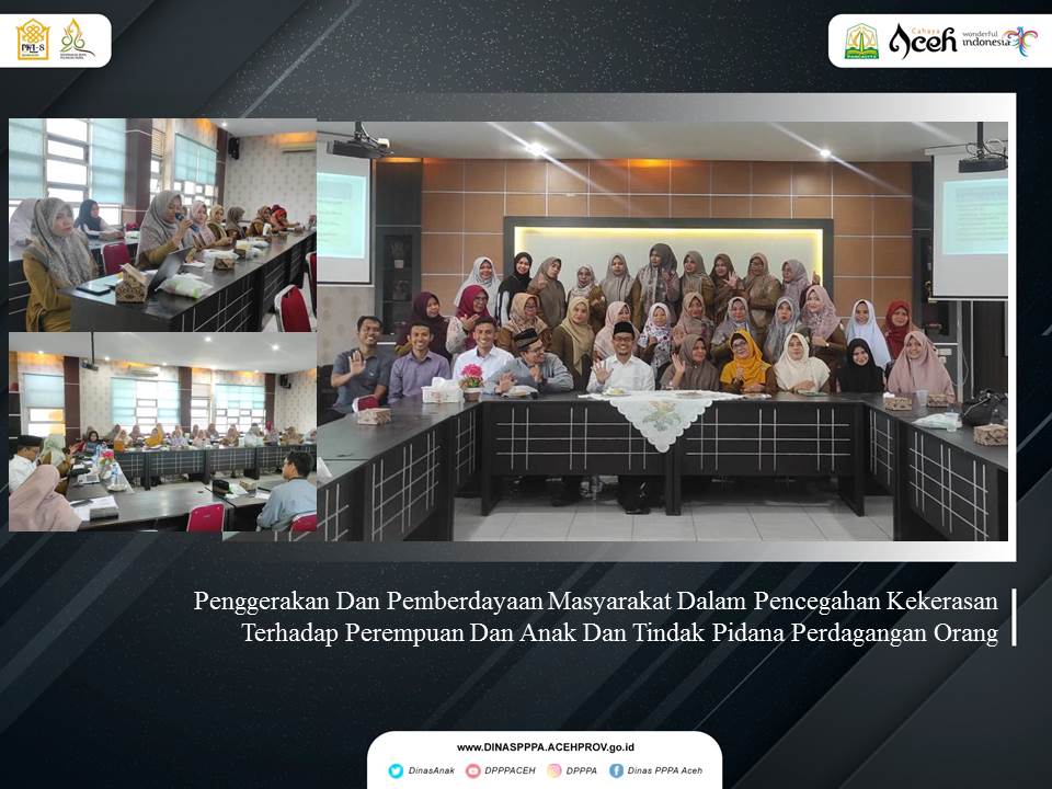 Penggerakan Dan Pemberdayaan Masyarakat Dalam Pencegahan Kekerasan Terhadap Perempuan Dan Anak Dan TPPO